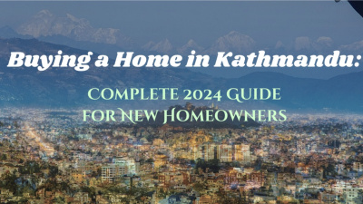 Buying a House in Kathmandu: Complete 2024 Guide for New Homeowners